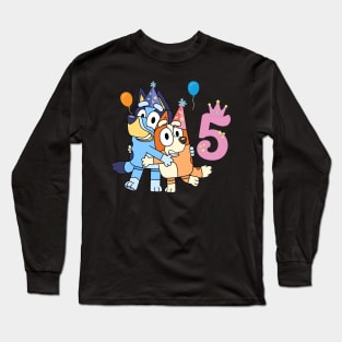 Bluey Happy 5 Years Birthday Long Sleeve T-Shirt